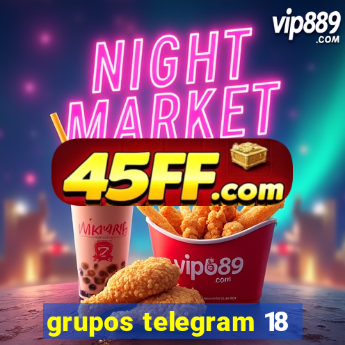 grupos telegram 18